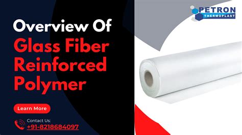  Glass Fiber Reinforced Polymers: Devrim niteliğinde hafiflik ve dayanıklılık için ideal bir malzeme mi?