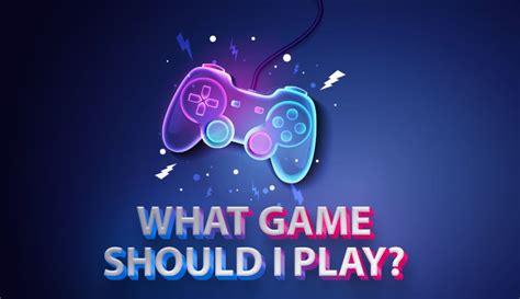 What games should I play, and why do they feel like a portal to another dimension?